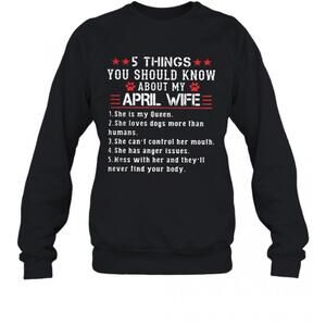5 Things You Should Know About My April Wife T-Shirt